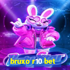 bruxo r10 bet